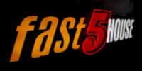Fast 5 house